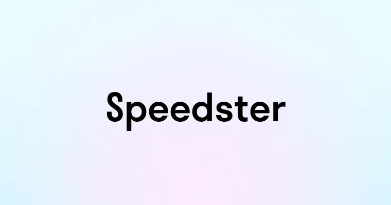 Speedster