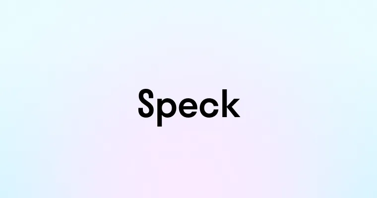 Speck