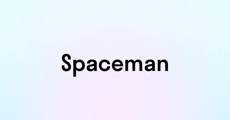 Spaceman