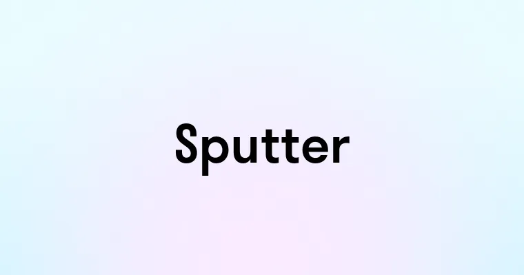 Sputter