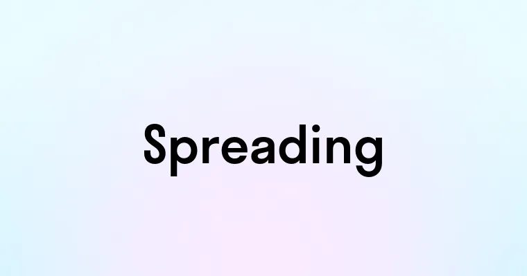 Spreading