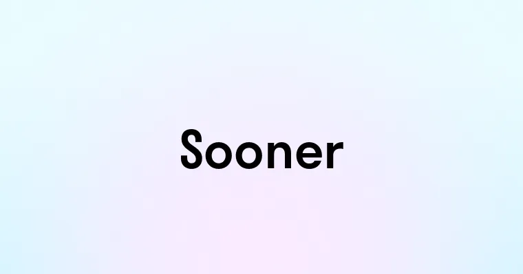 Sooner