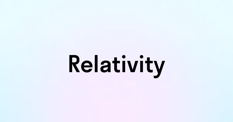 Relativity