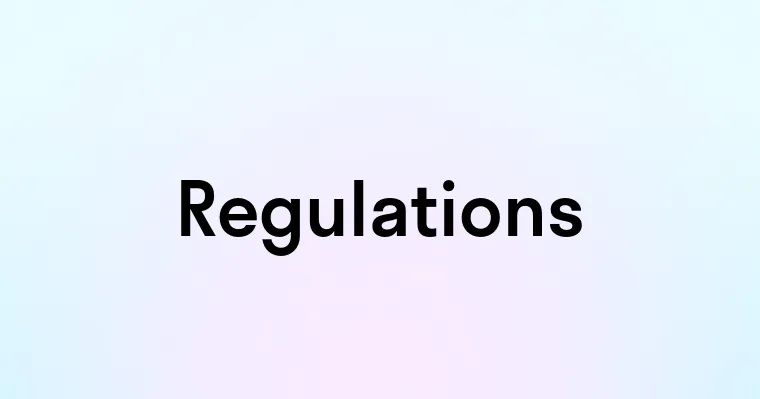 Regulations