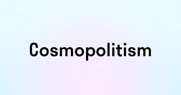 Cosmopolitism