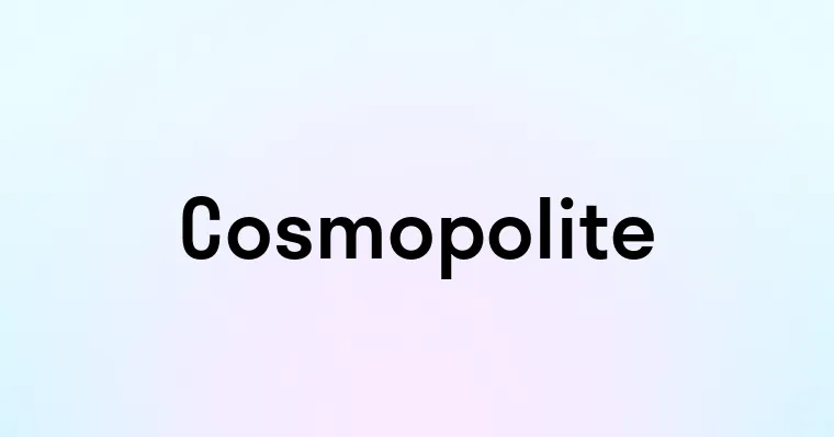 Cosmopolite