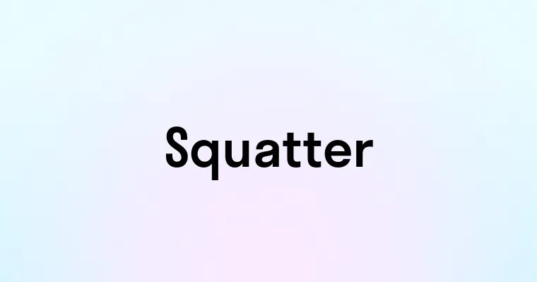 Squatter