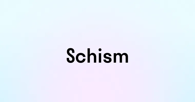 Schism