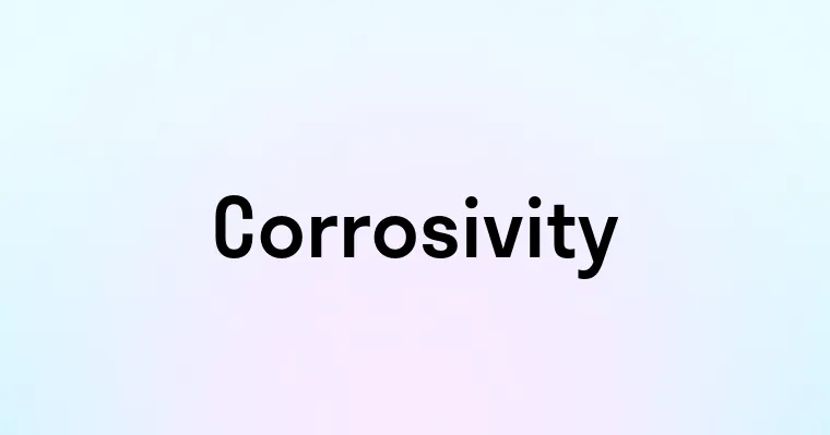 Corrosivity