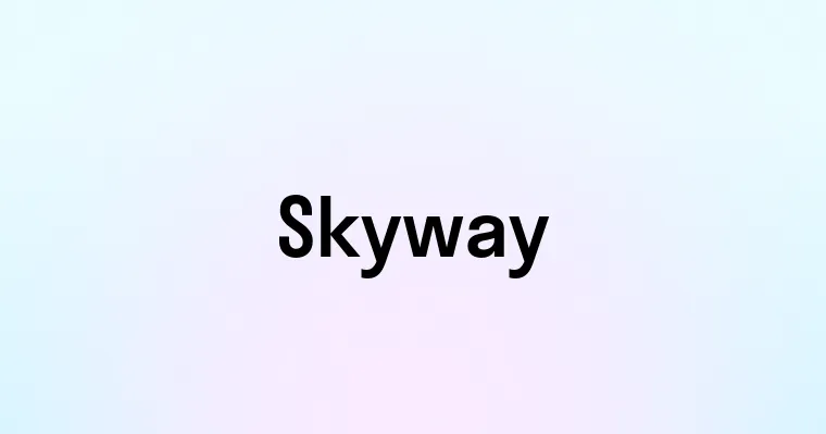 Skyway