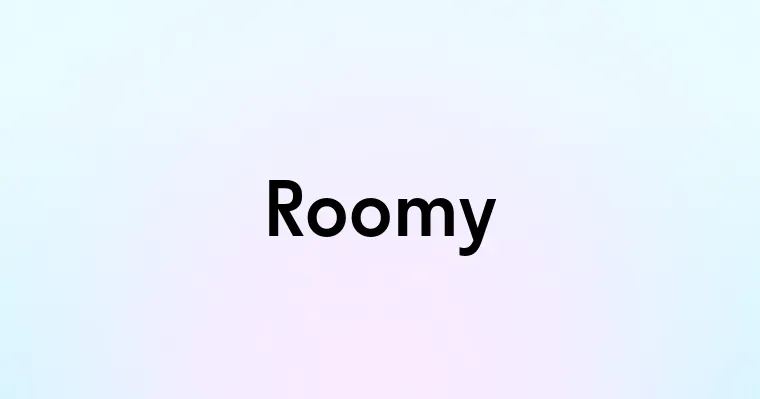 Roomy