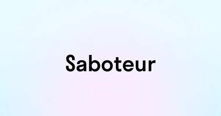 Saboteur