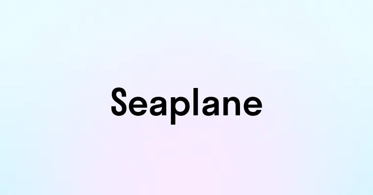 Seaplane