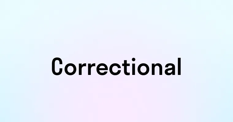 Correctional