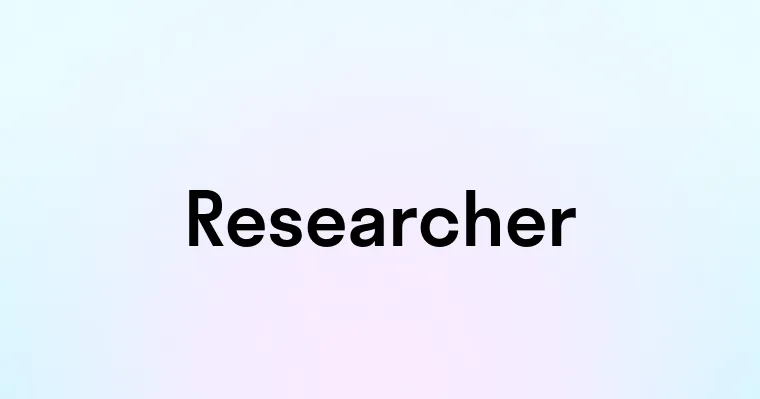 Researcher