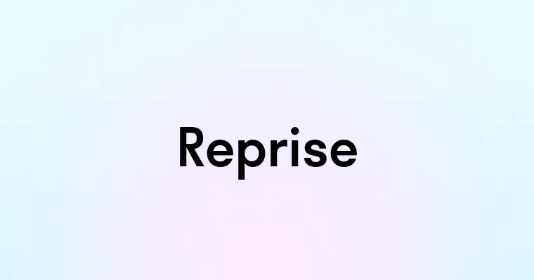 Reprise