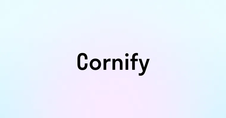 Cornify