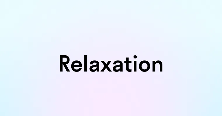 Relaxation