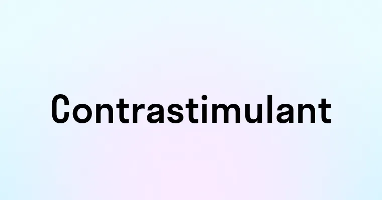 Contrastimulant