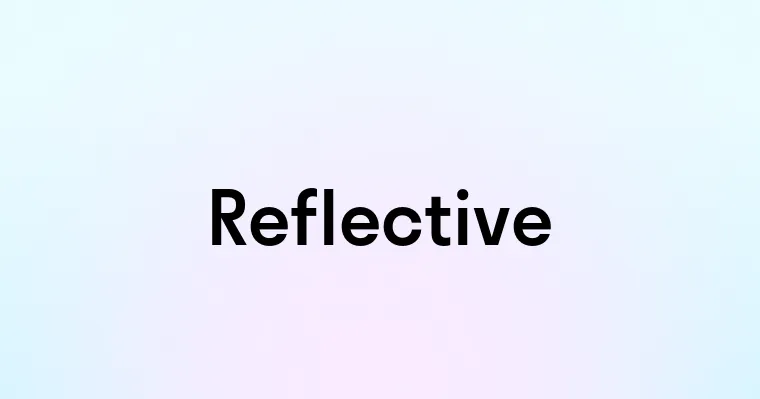 Reflective