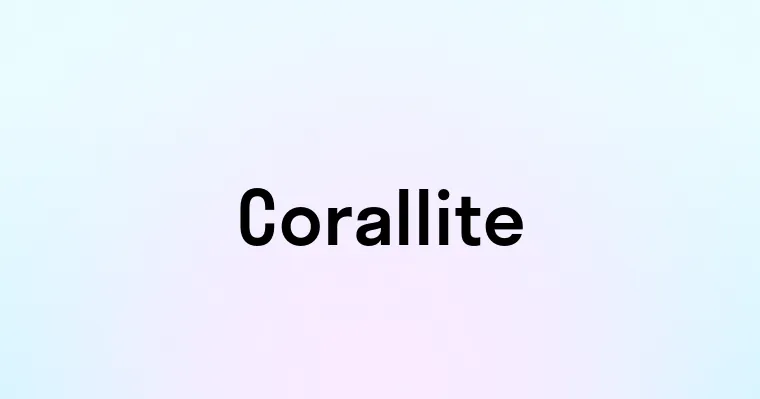 Corallite