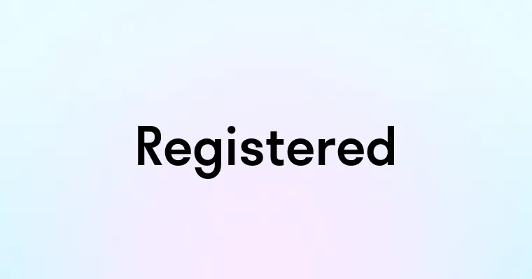 Registered