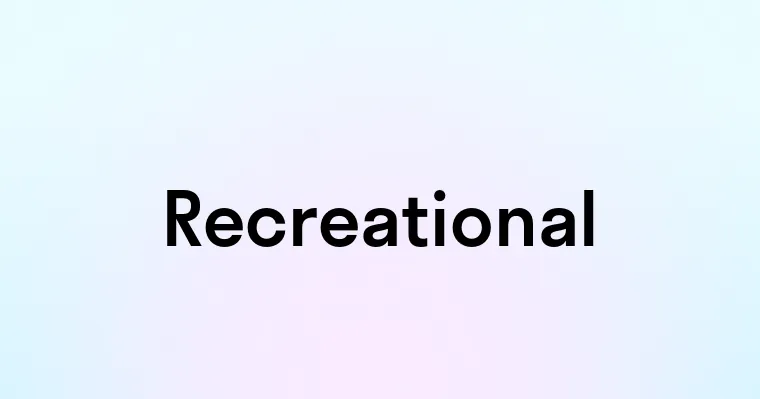 Recreational