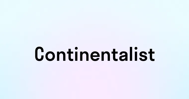 Continentalist