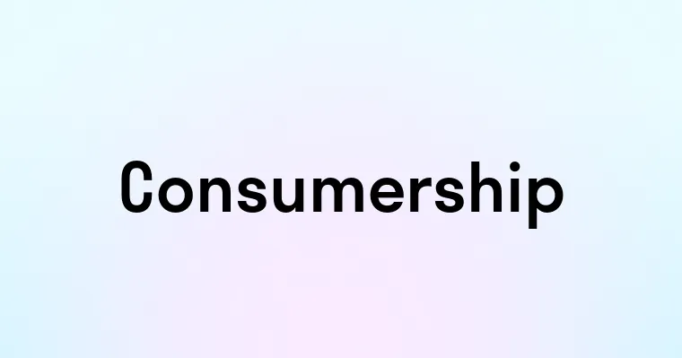 Consumership