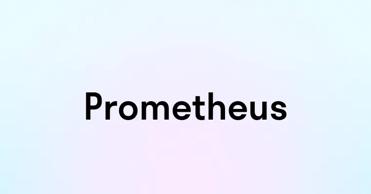 Prometheus