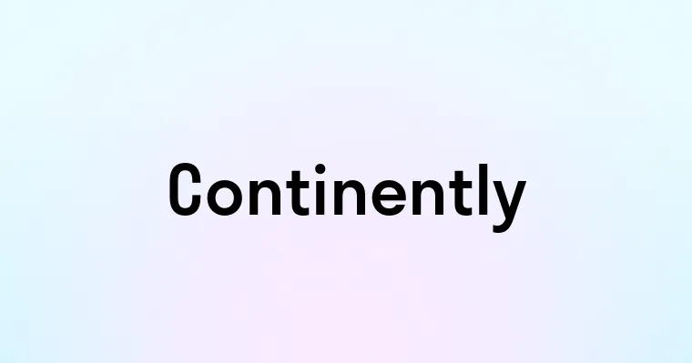 Continently