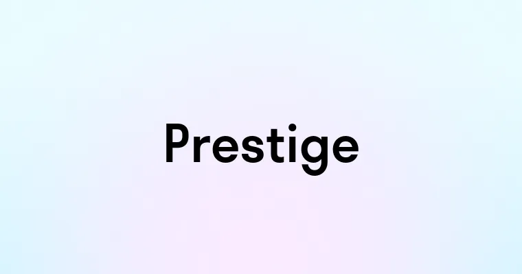 Prestige