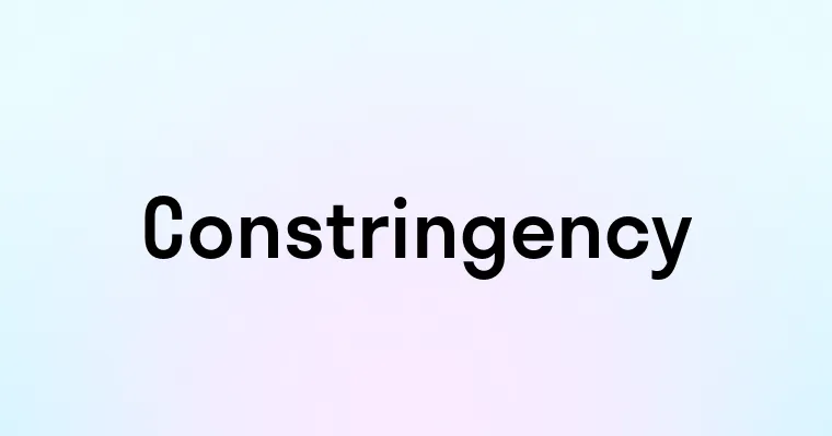 Constringency