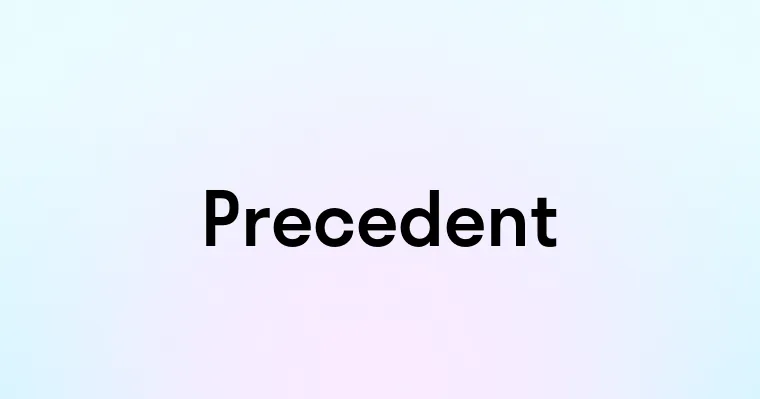 Precedent