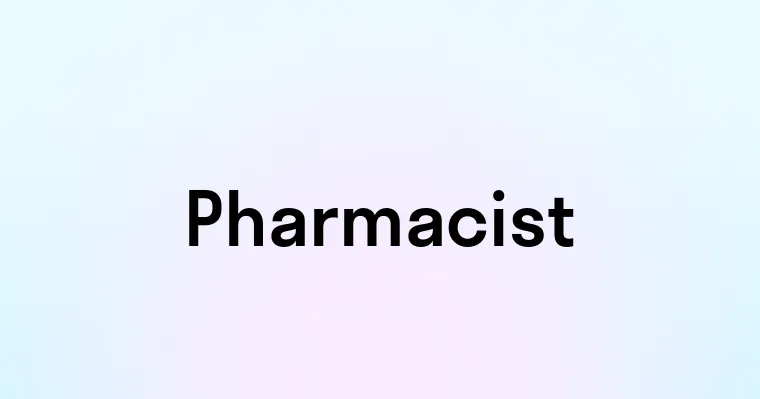 Pharmacist