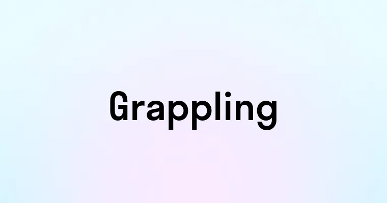 Grappling