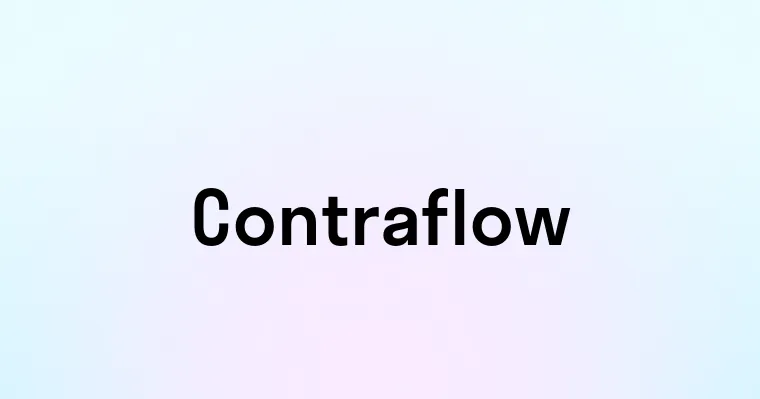 Contraflow