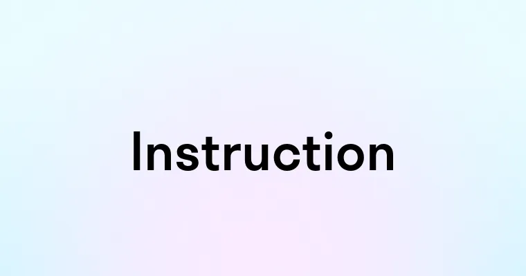 Instruction