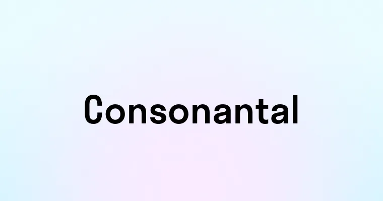 Consonantal