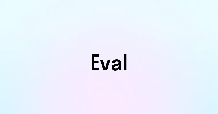 Eval