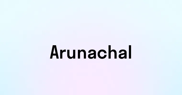 Arunachal