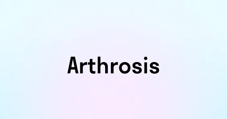 Arthrosis