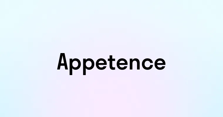 Appetence