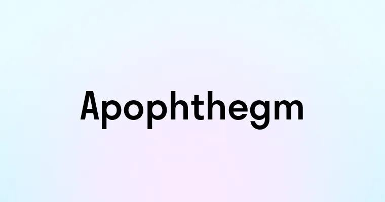 Apophthegm