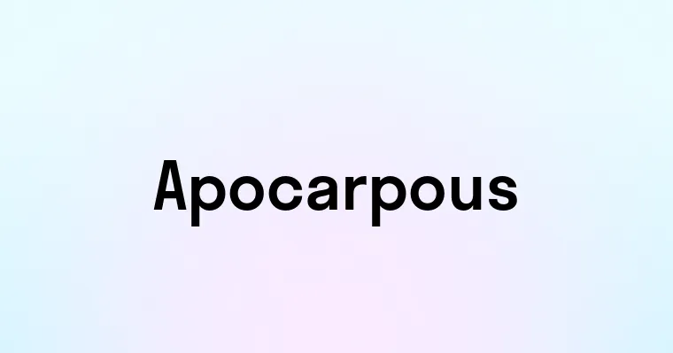 Apocarpous