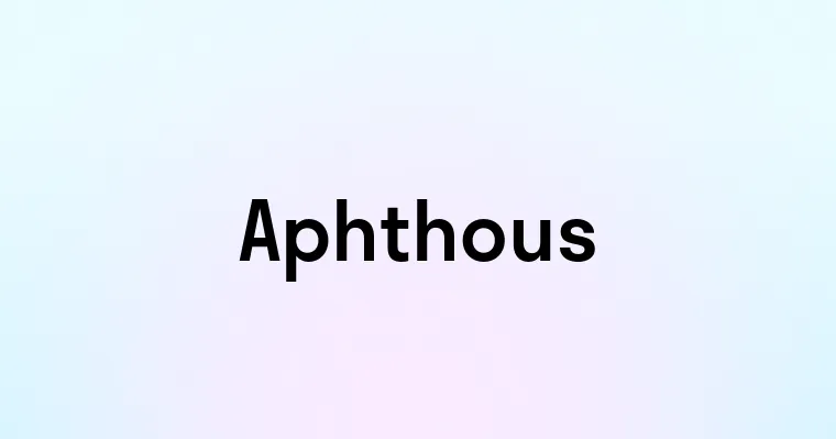 Aphthous