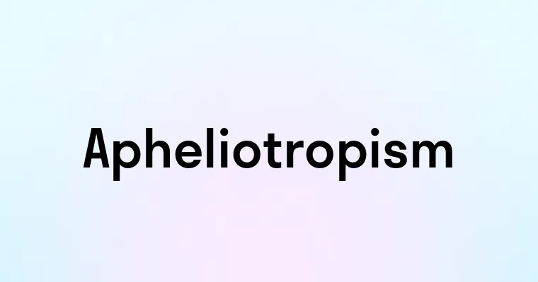 Apheliotropism