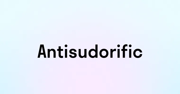 Antisudorific