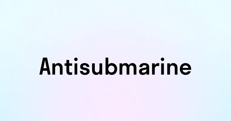 Antisubmarine