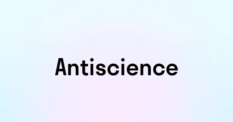 Antiscience